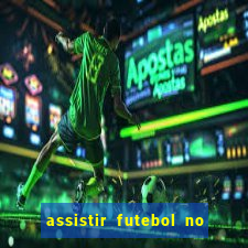 assistir futebol no premiere gratis